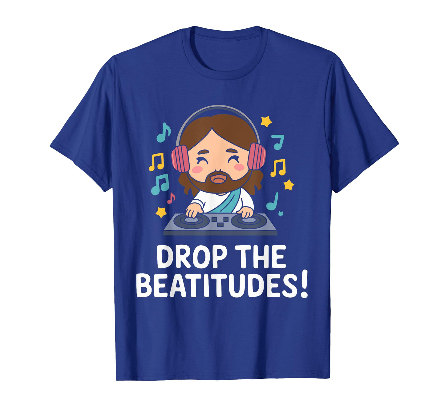 Drop the Beatitudes DJ Jesus T-Shirt