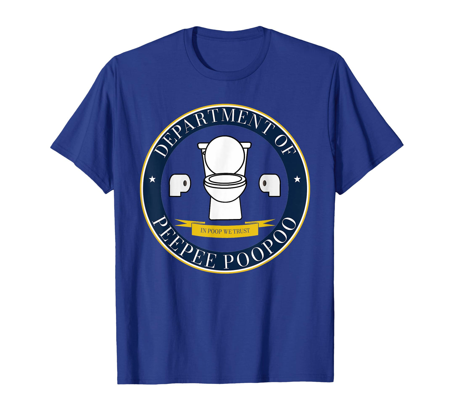 Department of PeePee PooPoo Funny Toilet Adult Humor Meme T-Shirt