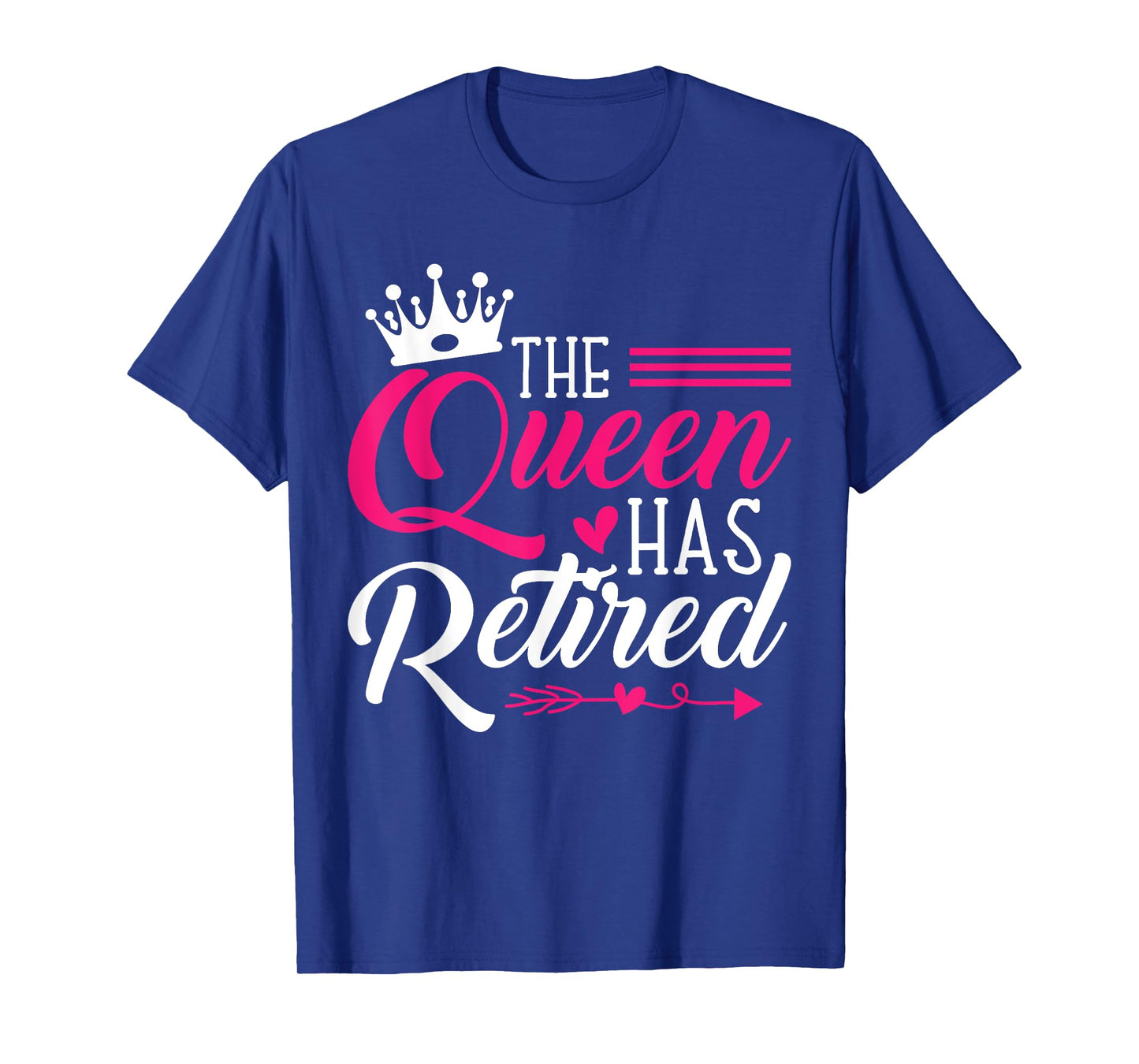 The Queen Has Retired Funny Retired Women Gifts Retirement T-Shirt