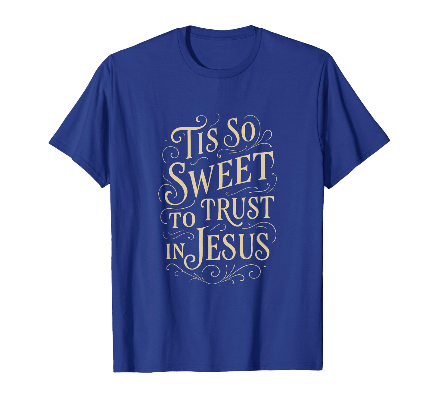HYMN - TIS SO Sweet to Trust in Jesus - Christian Worship T-Shirt