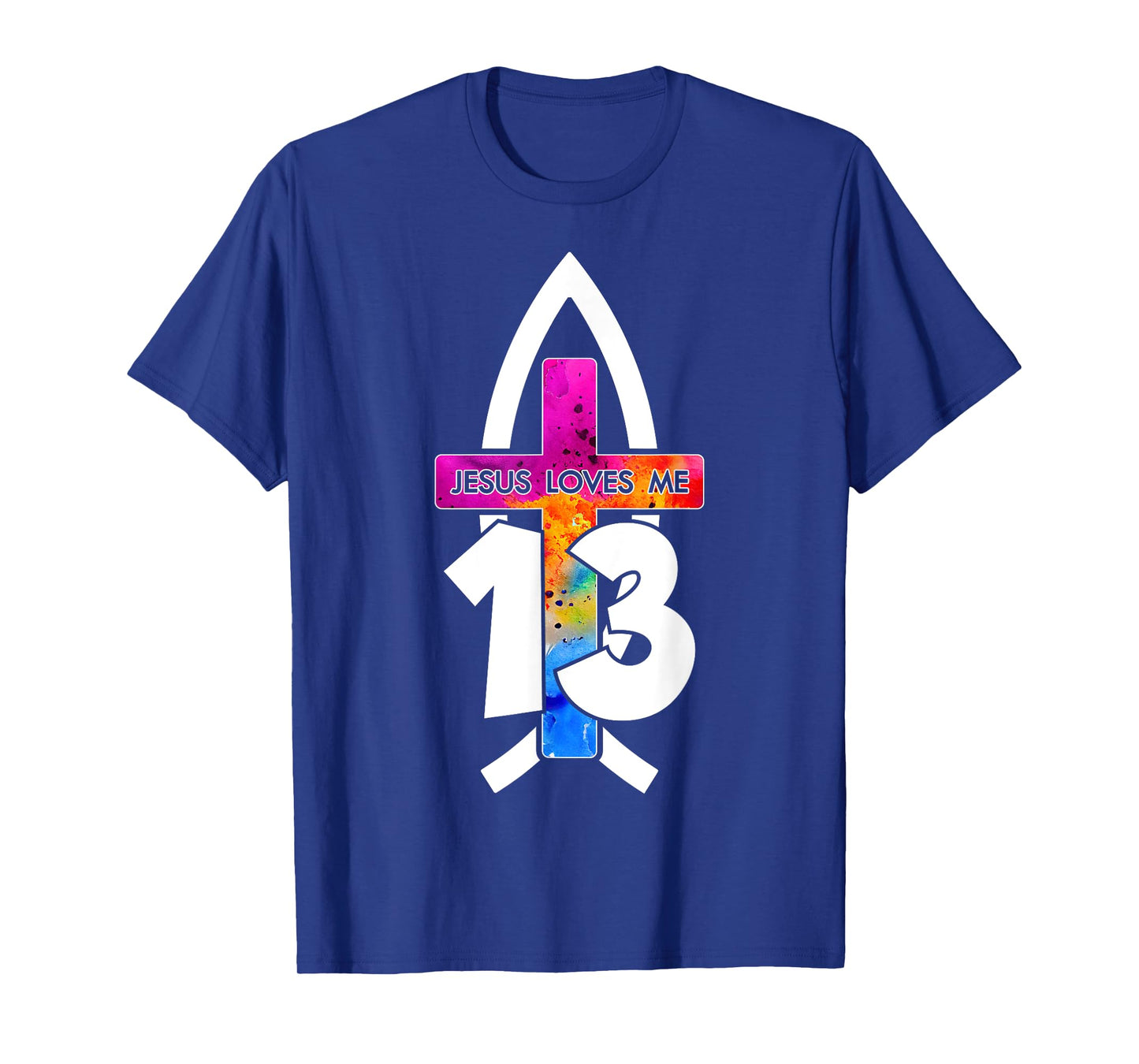 Jesus Loves ME 13 Religious 13 Years Jesus 13TH Birthday T-Shirt