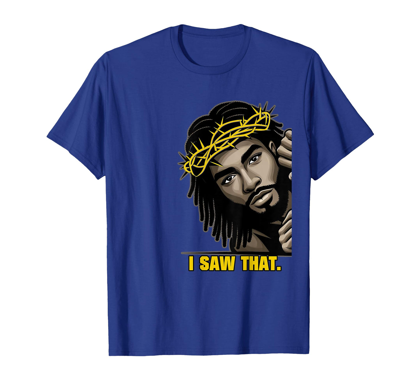 I Saw That | Black Jesus Face African American Locs T-Shirt