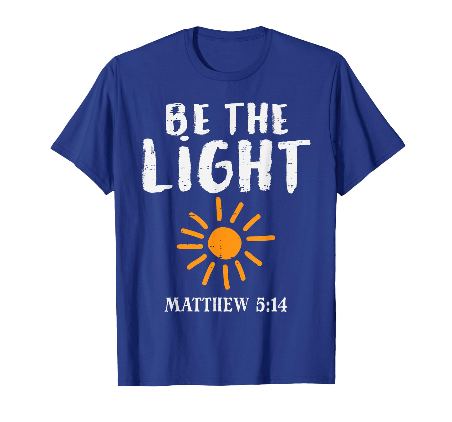 Be The Light Sun Matthew 5:14 Bible Christian Men Women Kids T-Shirt