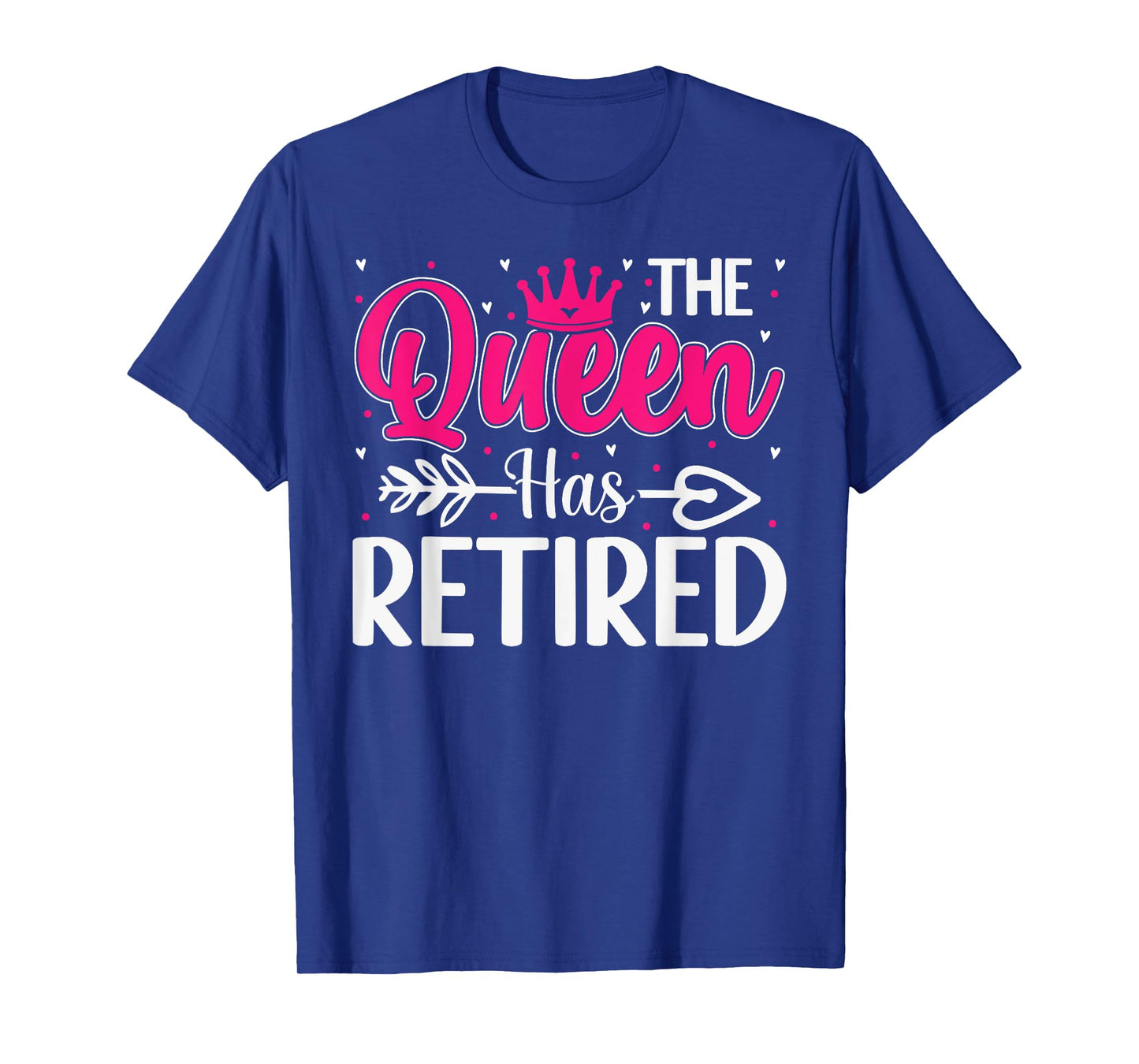 The Queen Has Retired Funny Retired Women Gifts Retirement T-Shirt