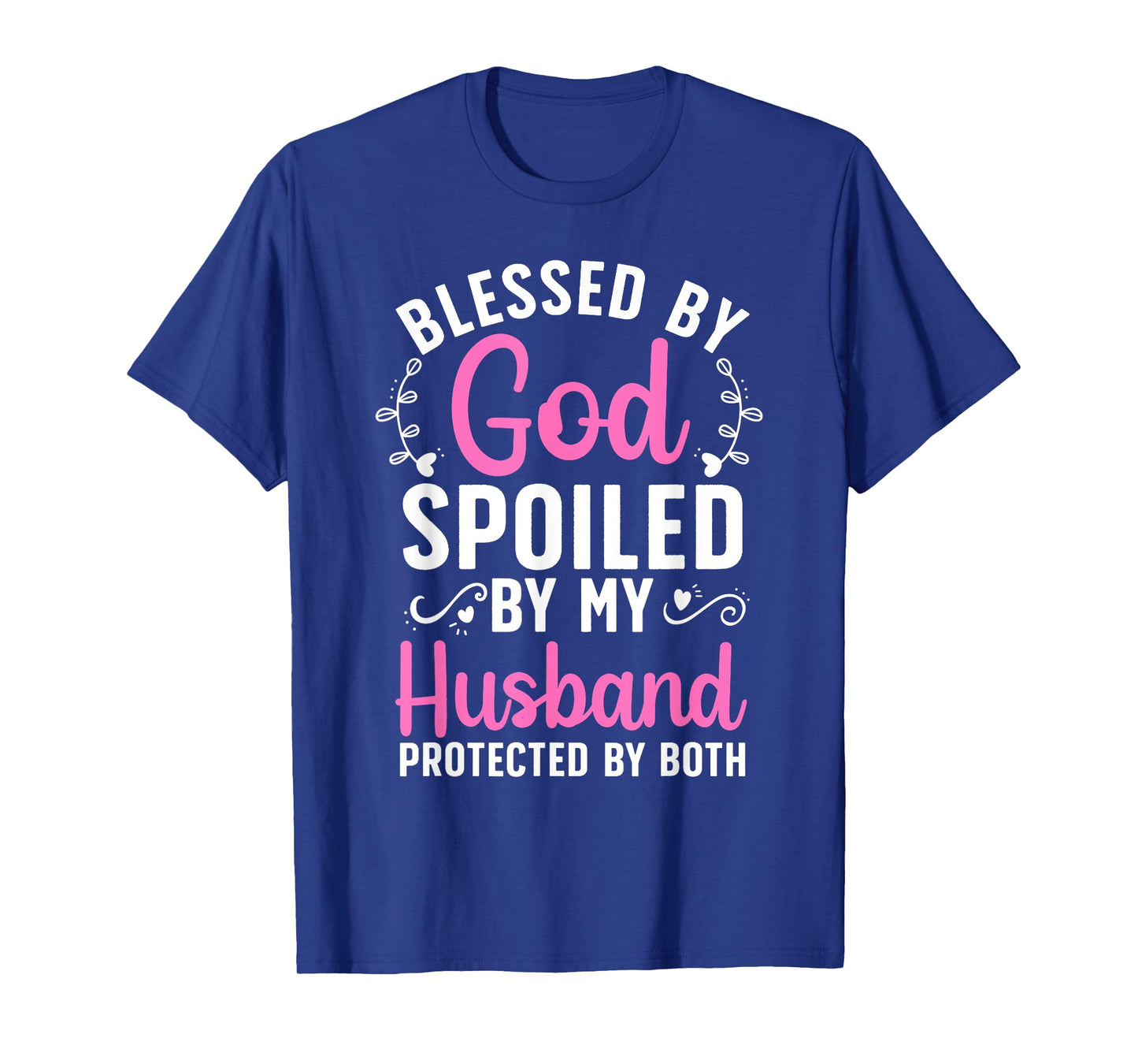 Funny Spoiled Wife Art For Women Girls Husband Spoiled Wife T-Shirt