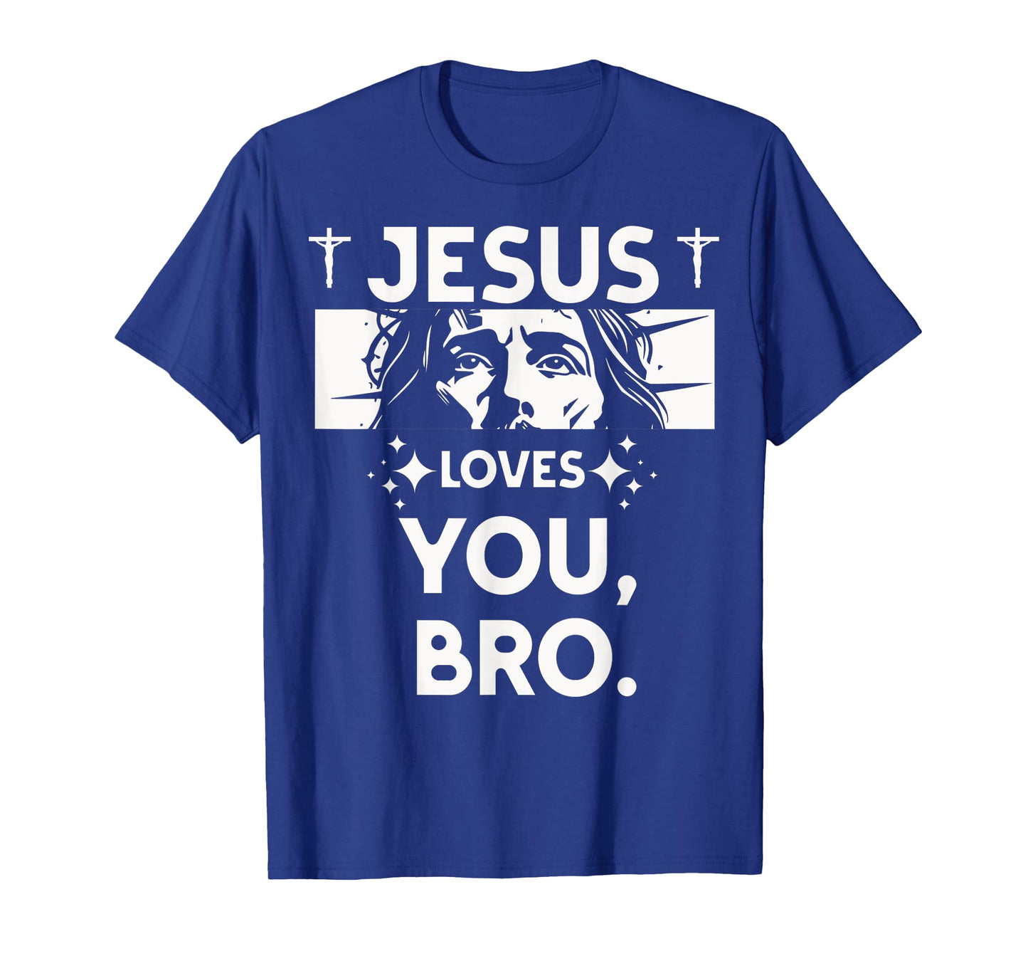 Jesus Loves You Bro Christian Believer Faith God Religious T-Shirt