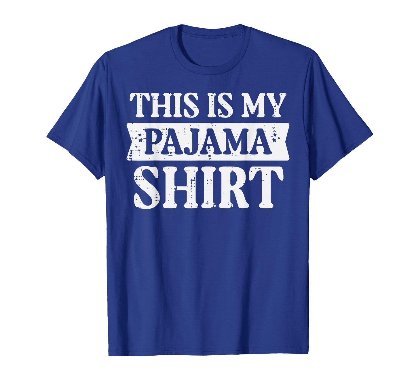 This Is My Pajama Shirt Funny Saying Bedtime Women Men Kids T-Shirt