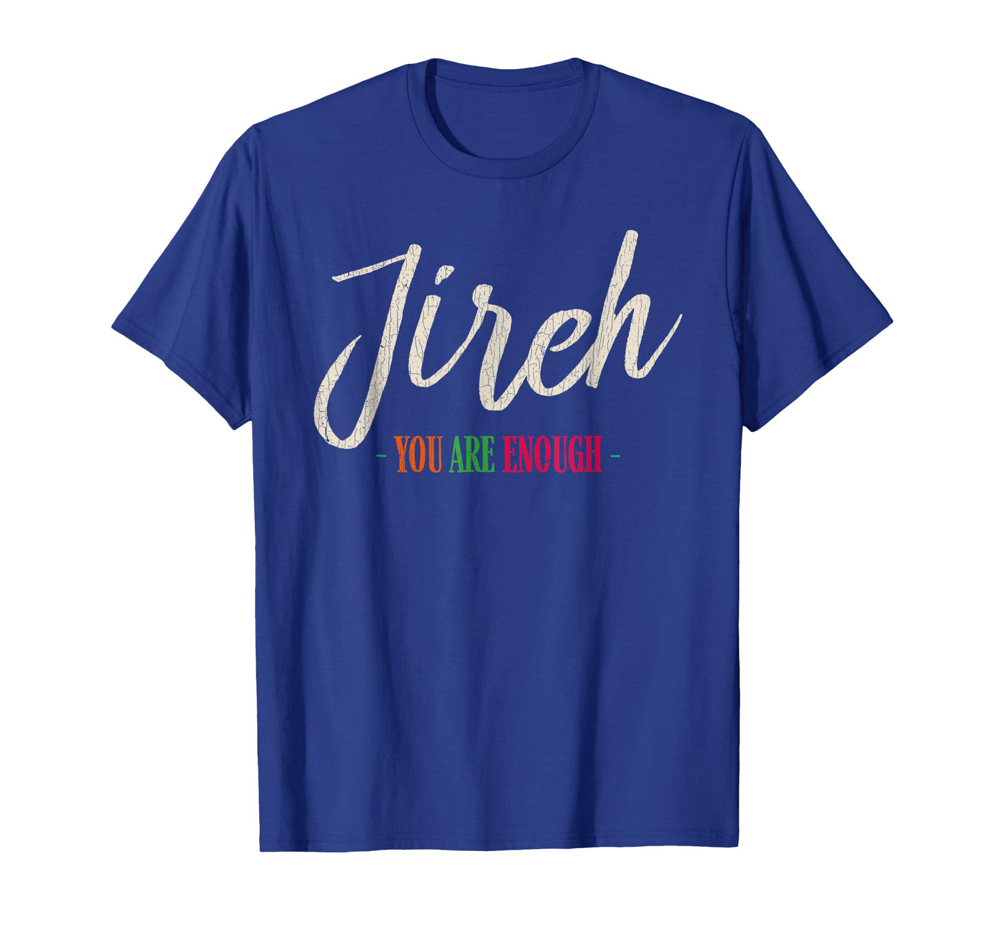 Vintage Retro Jireh I Am Enough More Then Enough Christian F T-Shirt