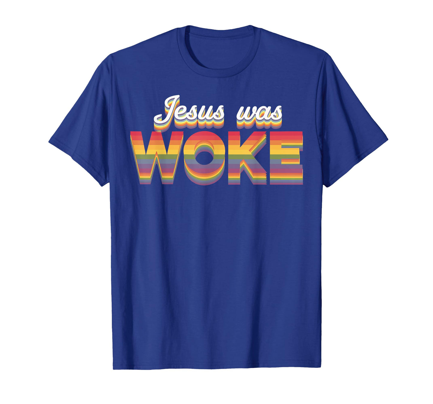 Jesus Was Woke T-Shirt
