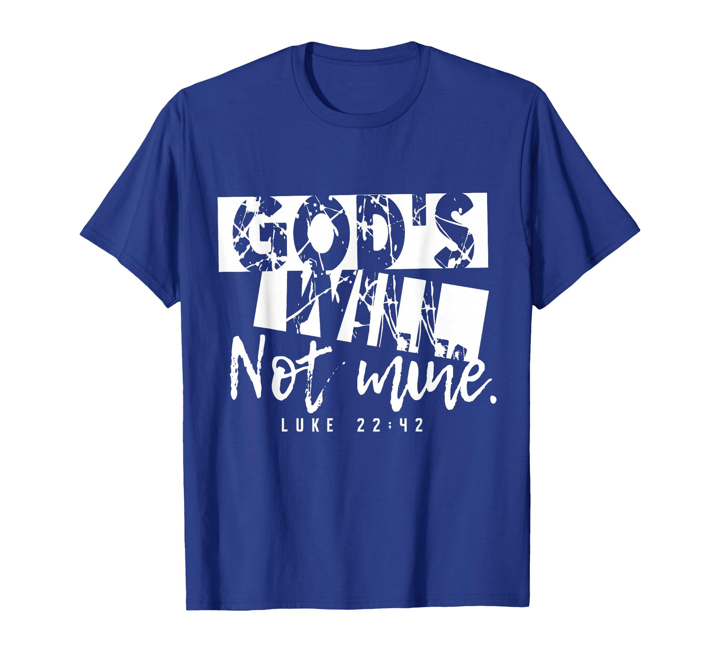 Gods Will Not Mine Inspiring Vintage Christian Faith T-Shirt