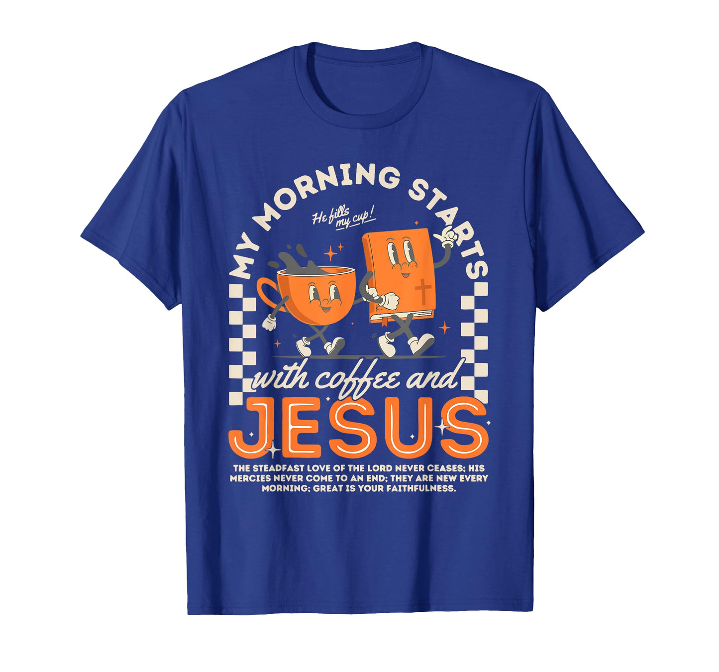 My Morning Starts with Coffee & Jesus Christian Bible Verse T-Shirt