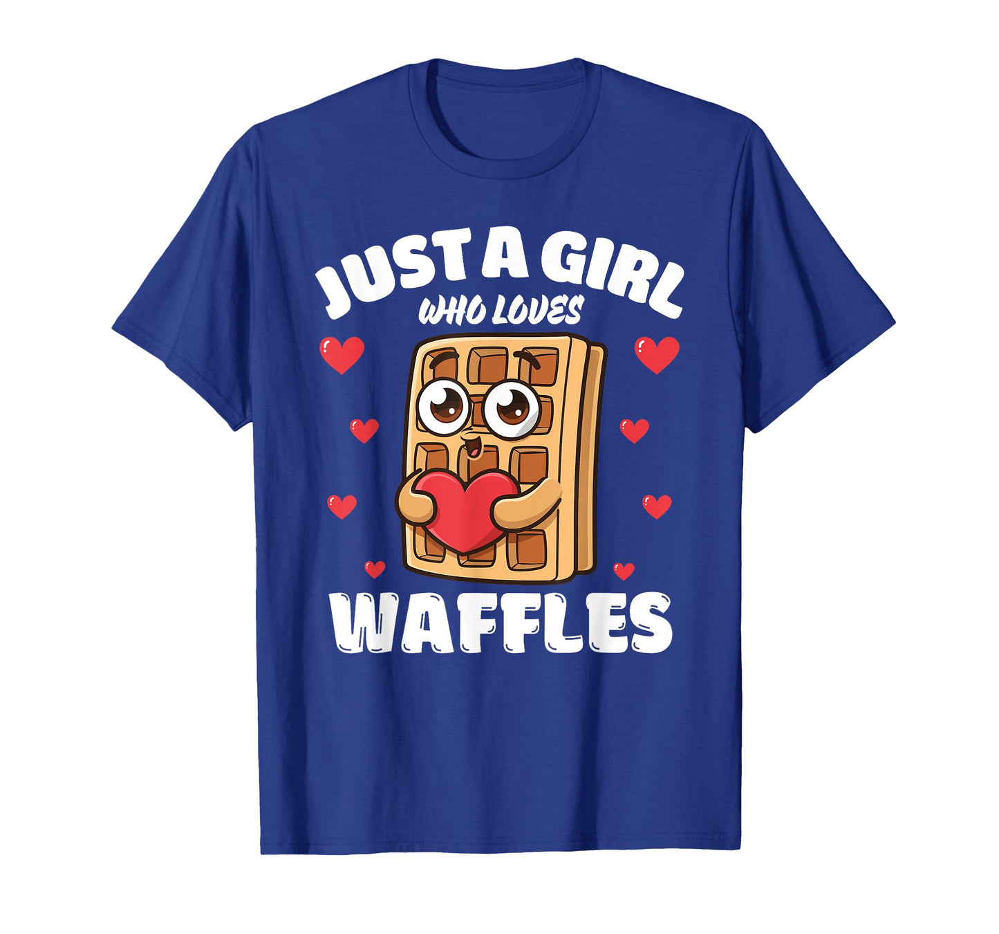 Just A Girl Who Loves Waffles, Waffle Lover T-Shirt