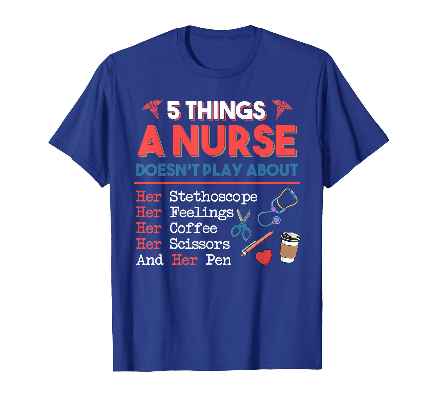 5 Things A Nurse Doesn't play about Christmas Gifts T-Shirt