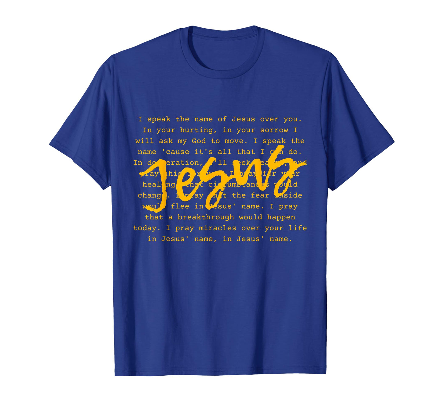 I Speak Name Of Jesus Christian Tee, Prayer To The Church T-Shirt