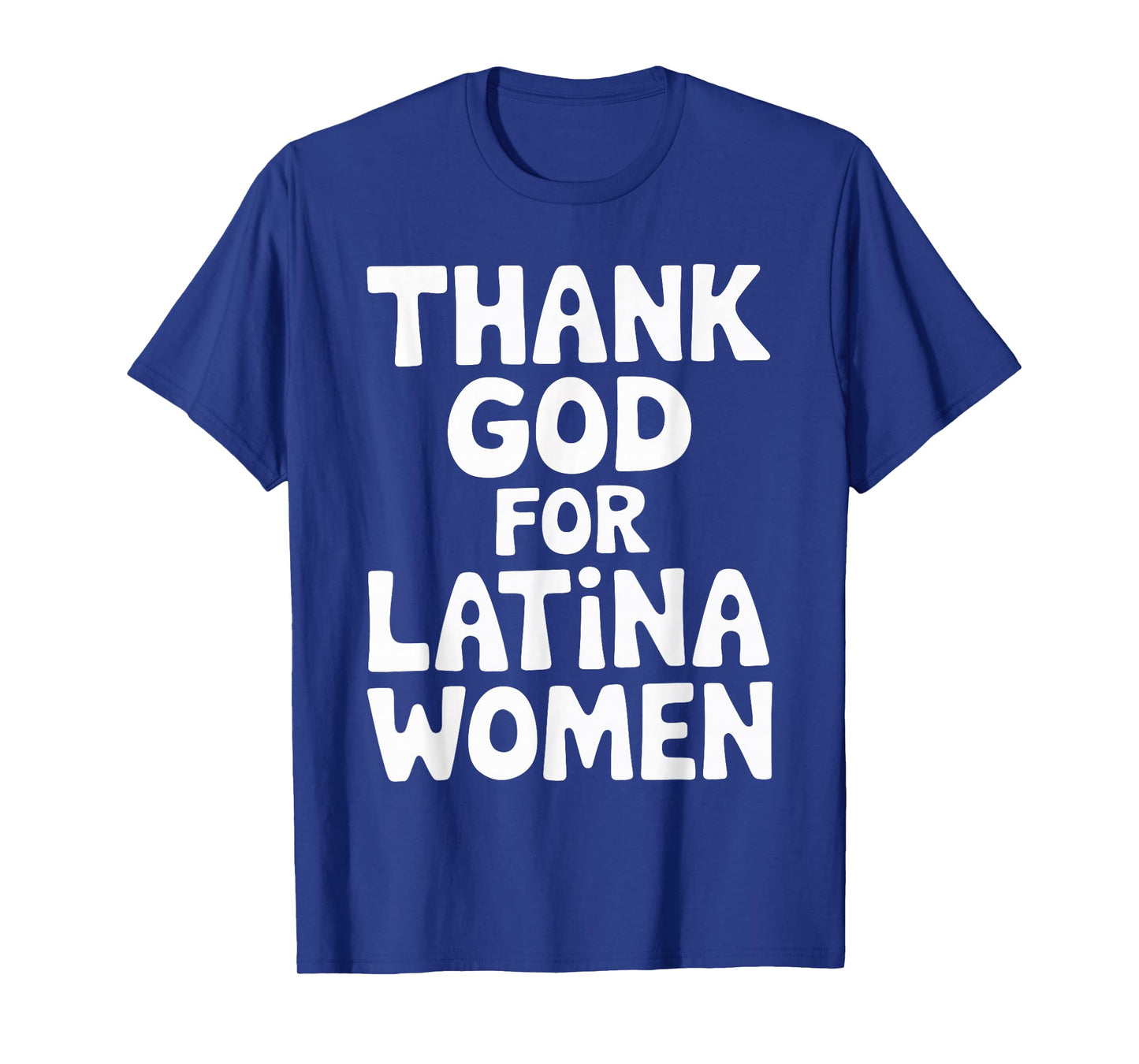 Thank God For Latina Women T-Shirt
