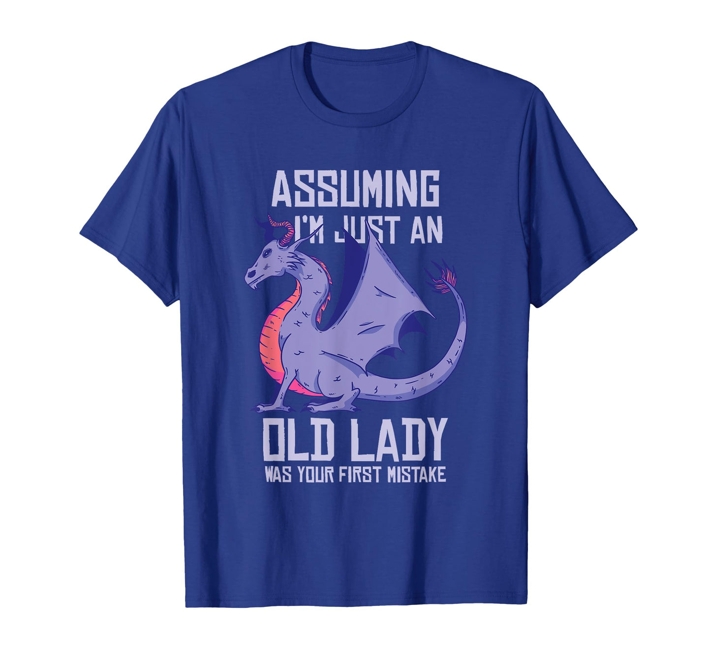 Dragon Old Lady Funny Purple Fantasy Grandma Quote Graphic T-Shirt
