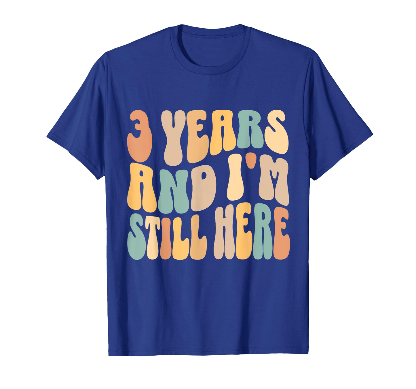 3 Years and I'm Still Here 3rd Work Anniversary Employee T-Shirt