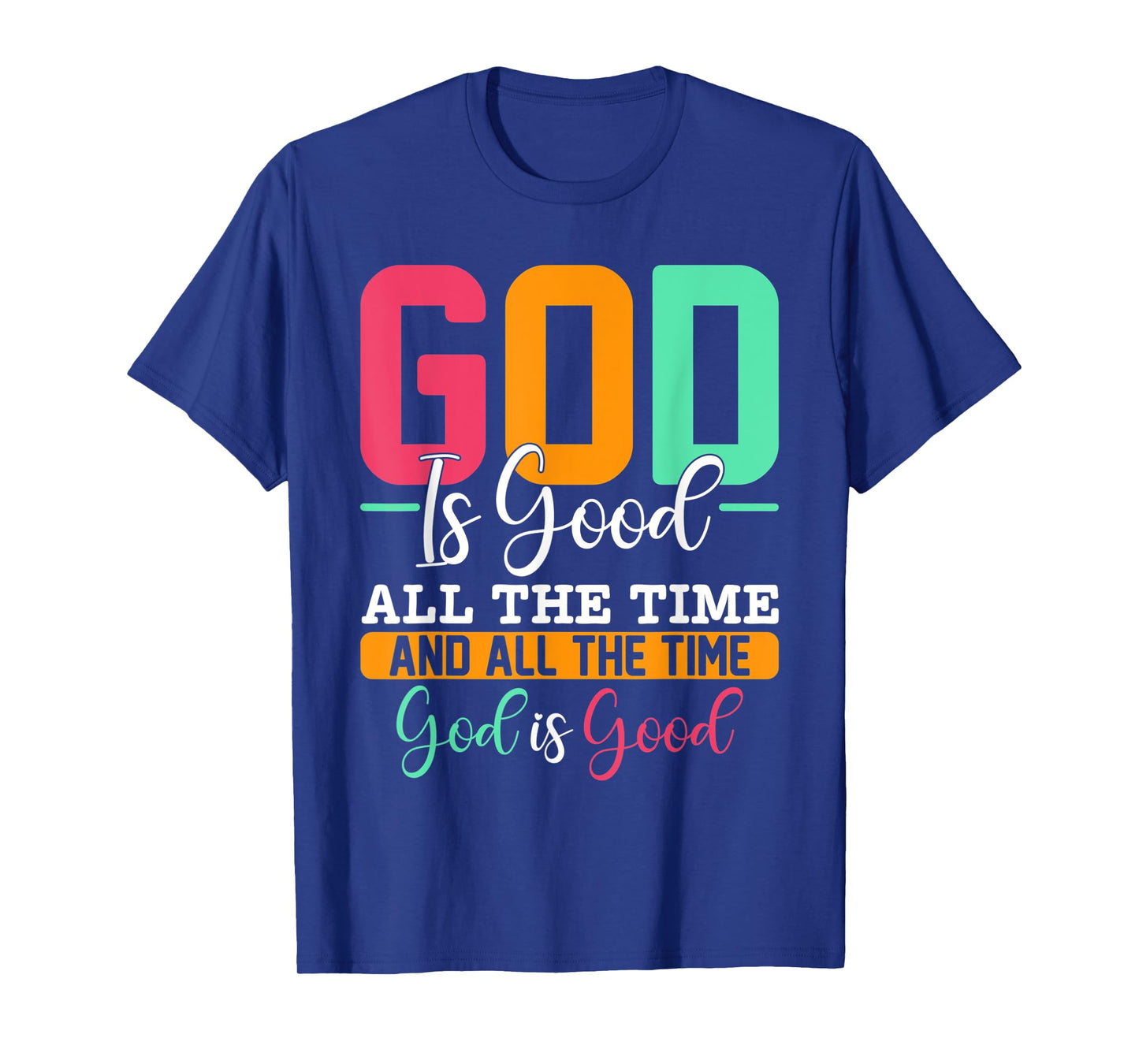 God Is Good Jesus Christian Religion Faith Church T-Shirt