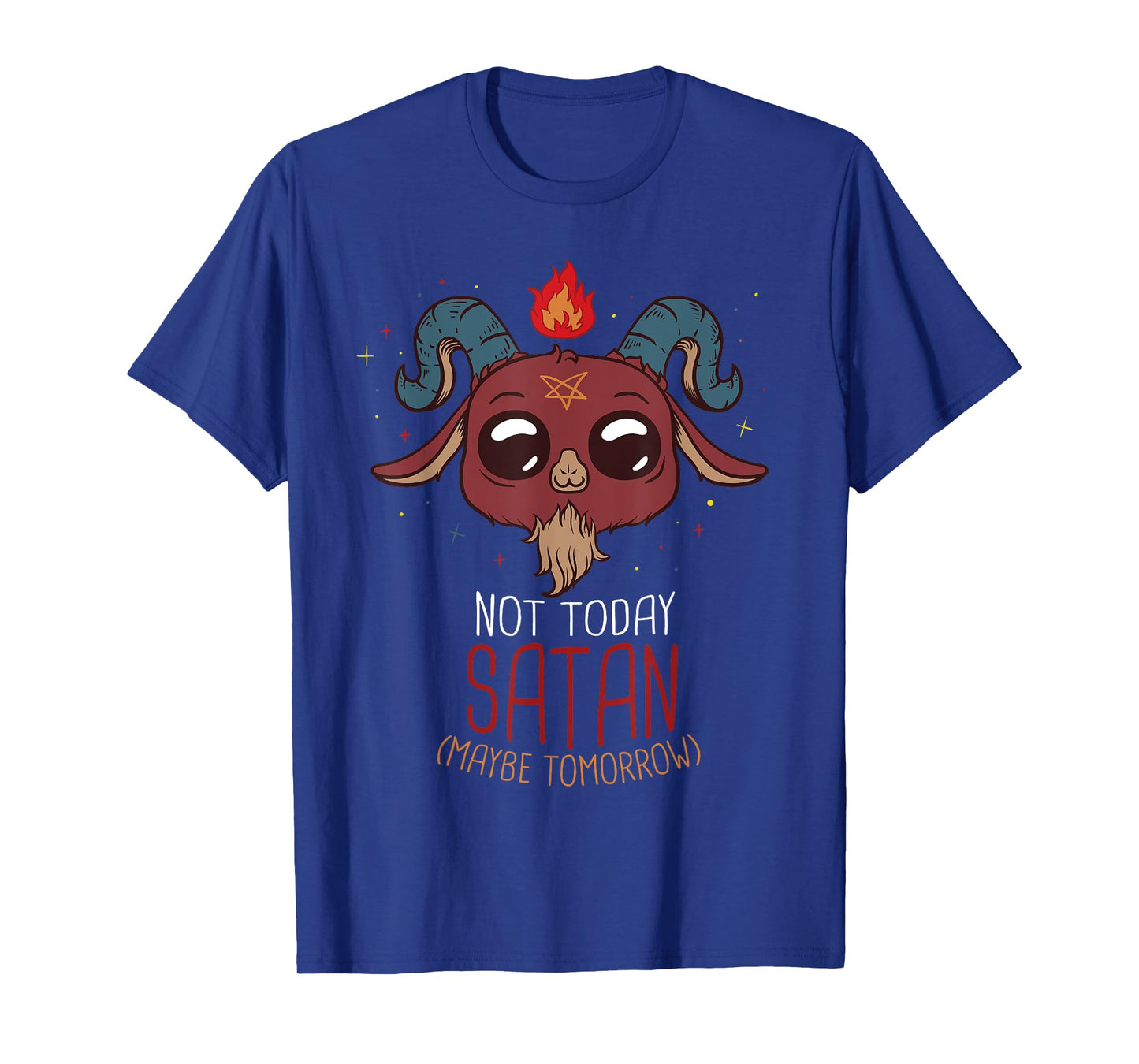 Not Today Satan Cute Demon Gothic Satanic Devil Baphomet T-Shirt