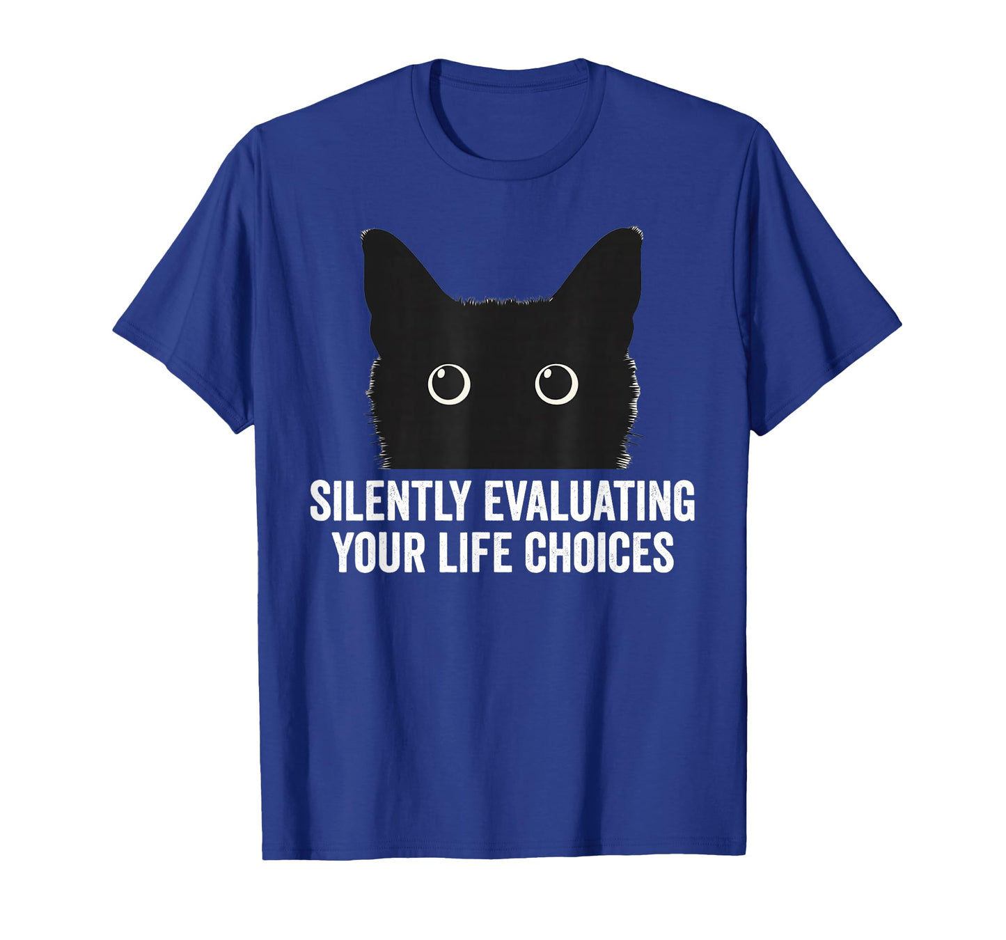 Silently Evaluating Your Choices Funny Black Cat T-Shirt
