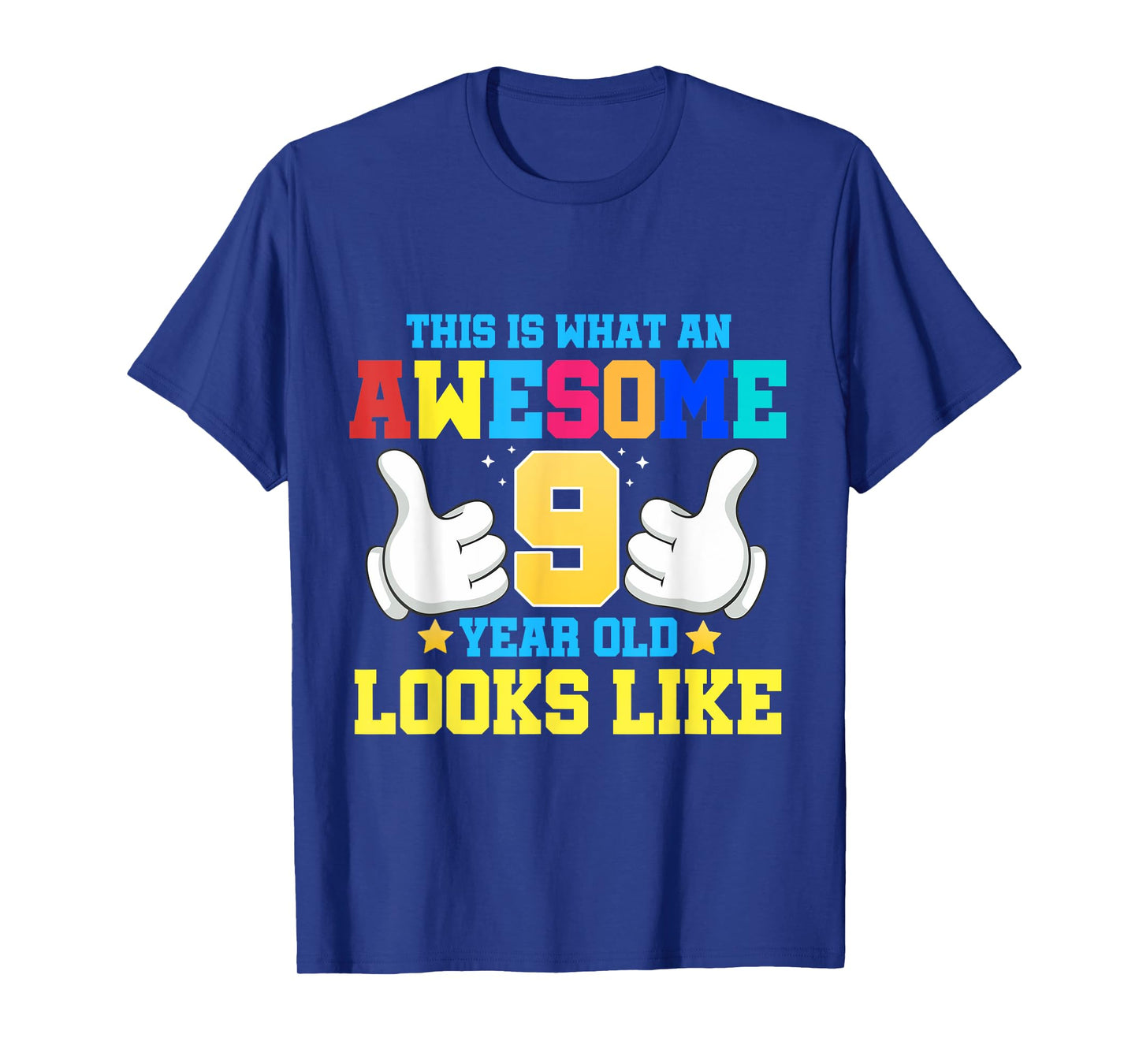 This is what an awesome 9 year old looks like 9th birthday T-Shirt