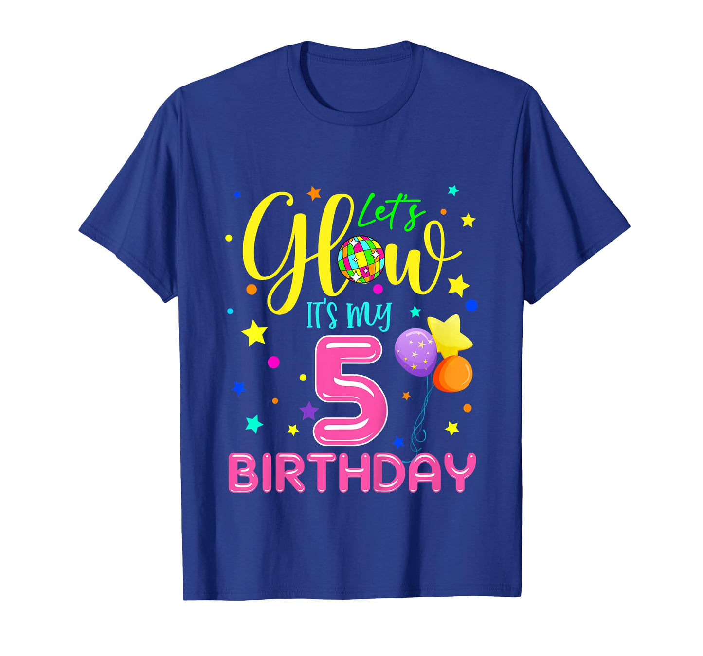 Lets Crazy It's My 5th Birthday Party Glowing 80s Group Team T-Shirt