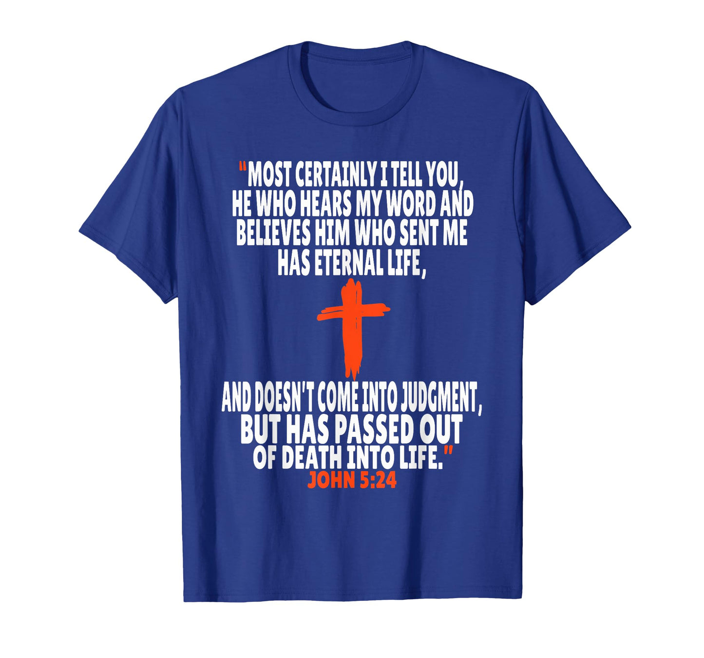 John 5:24 Bible Verses Scripture T-Shirt