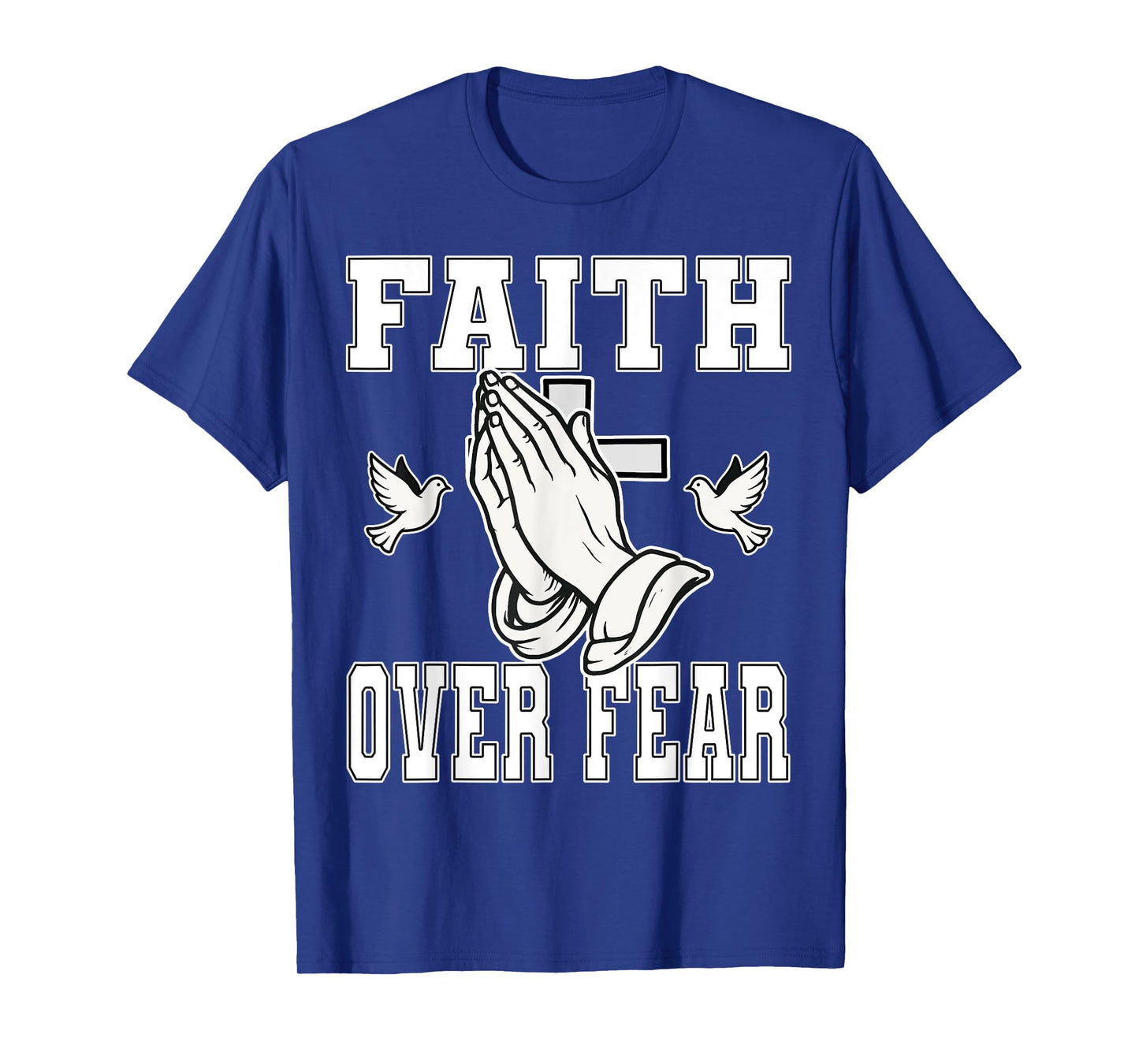 Faith Over Fear Christian Inspirational Scripture T-Shirt