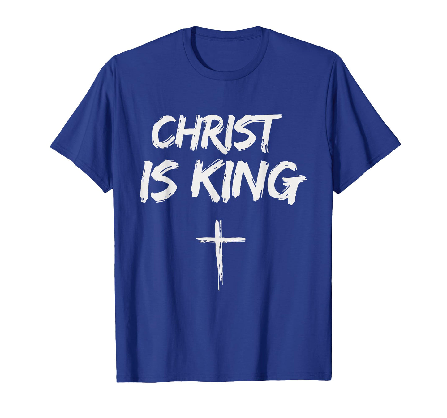 Christ is King Jesus Catholic Christian Christianity T-Shirt