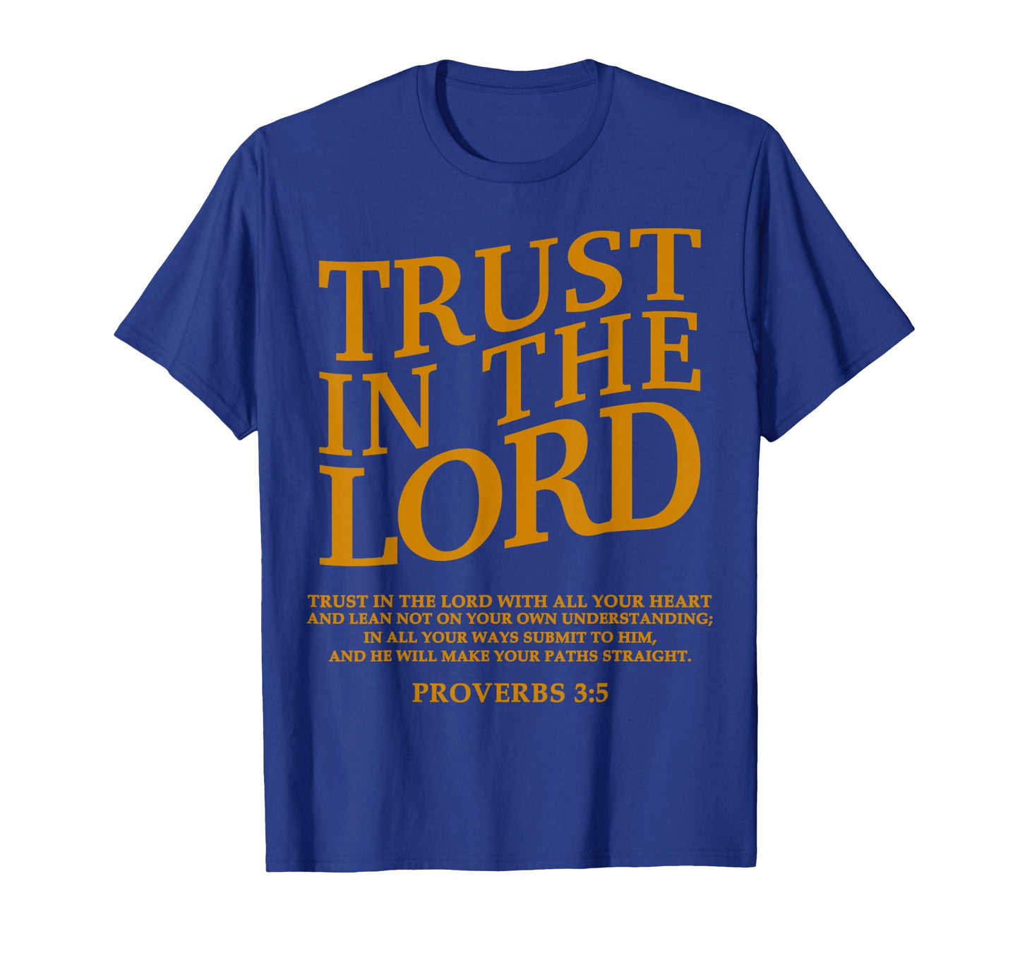 Trust In The Lord Christian Jesus God Sister Brother Son Men T-Shirt