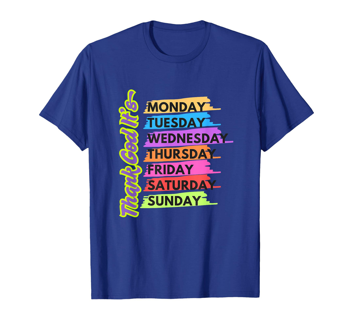 Thank God For Every Day Motivational T-Shirt