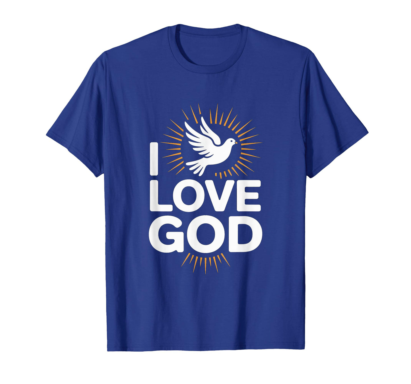 I Love God Dove Sunburst Religious Message T-Shirt