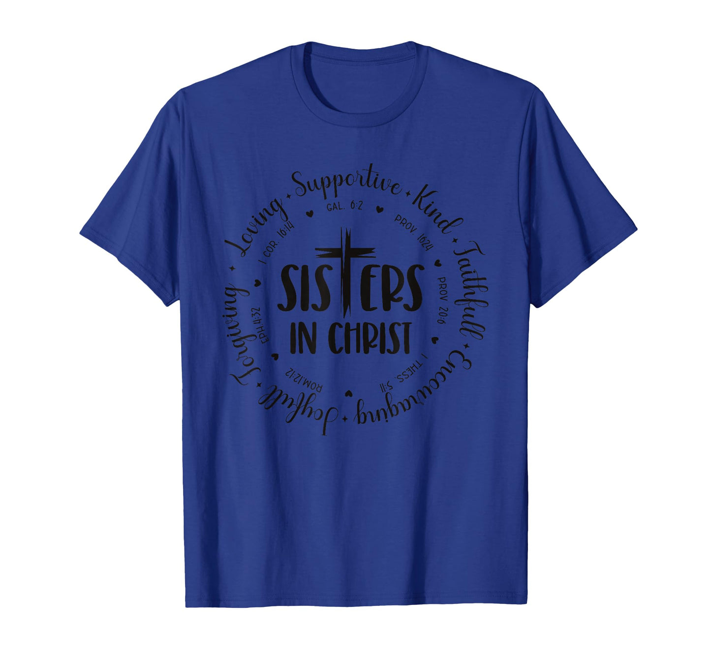Sisters In Christ Loving Supportive Kind Christian Women T-Shirt