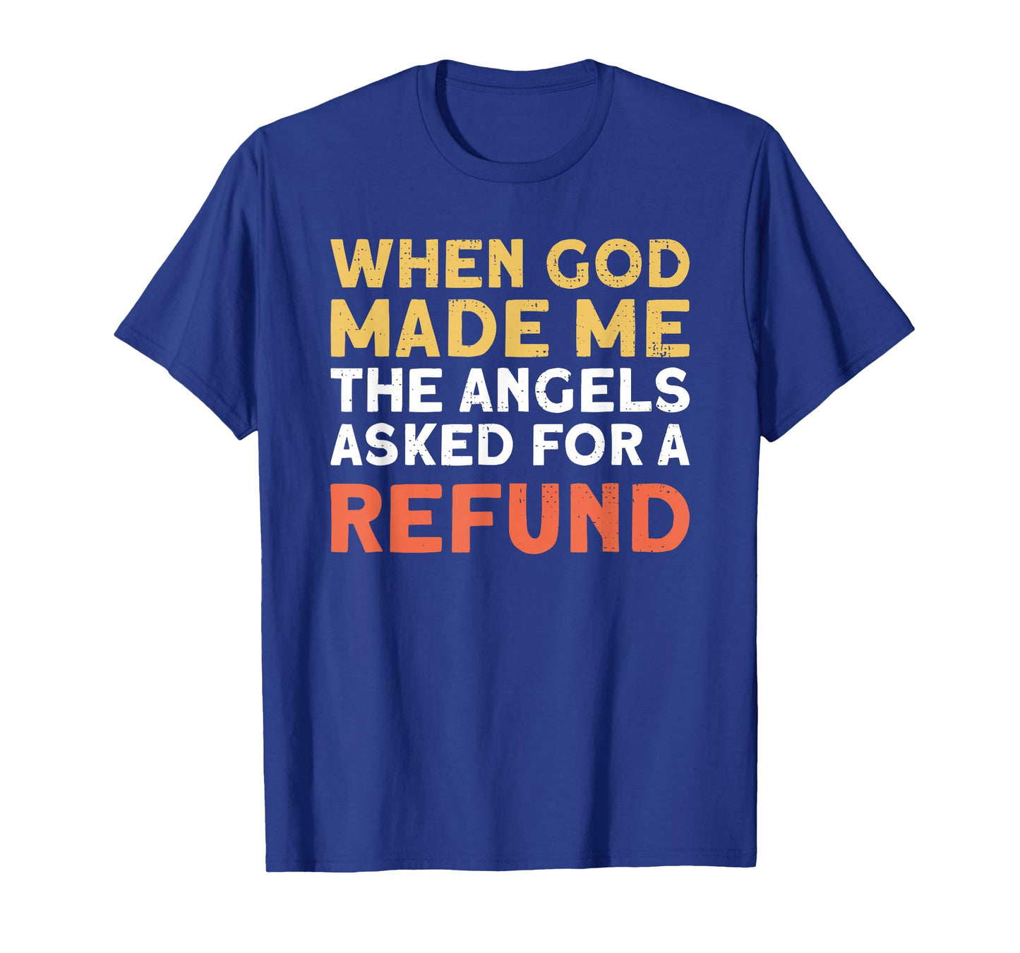 When God Made Me Funny Religious Sarcastic Meme Humor T-Shirt