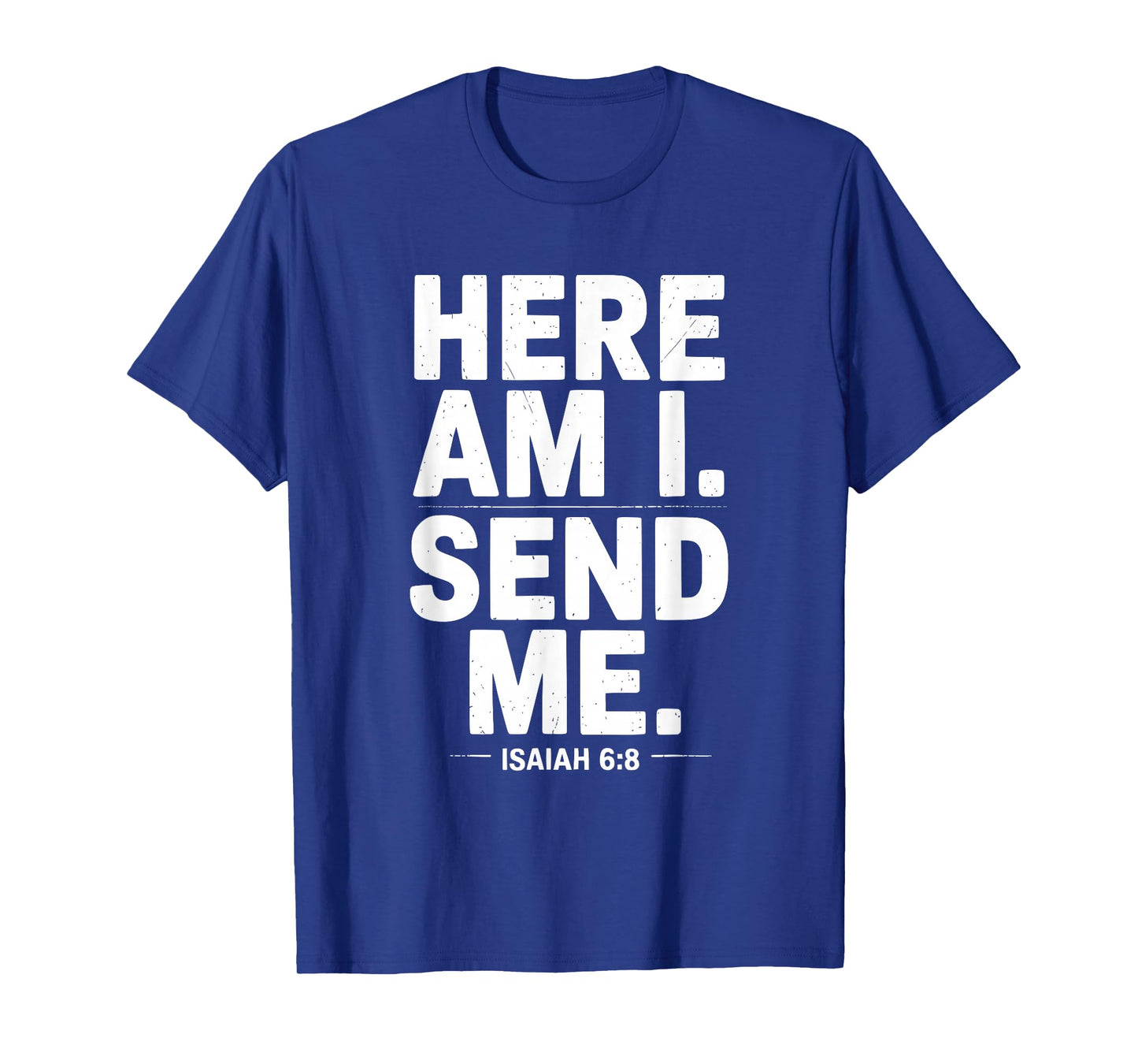 Vintage Here Am I Send Me Mission Team Missionary Trip T-Shirt
