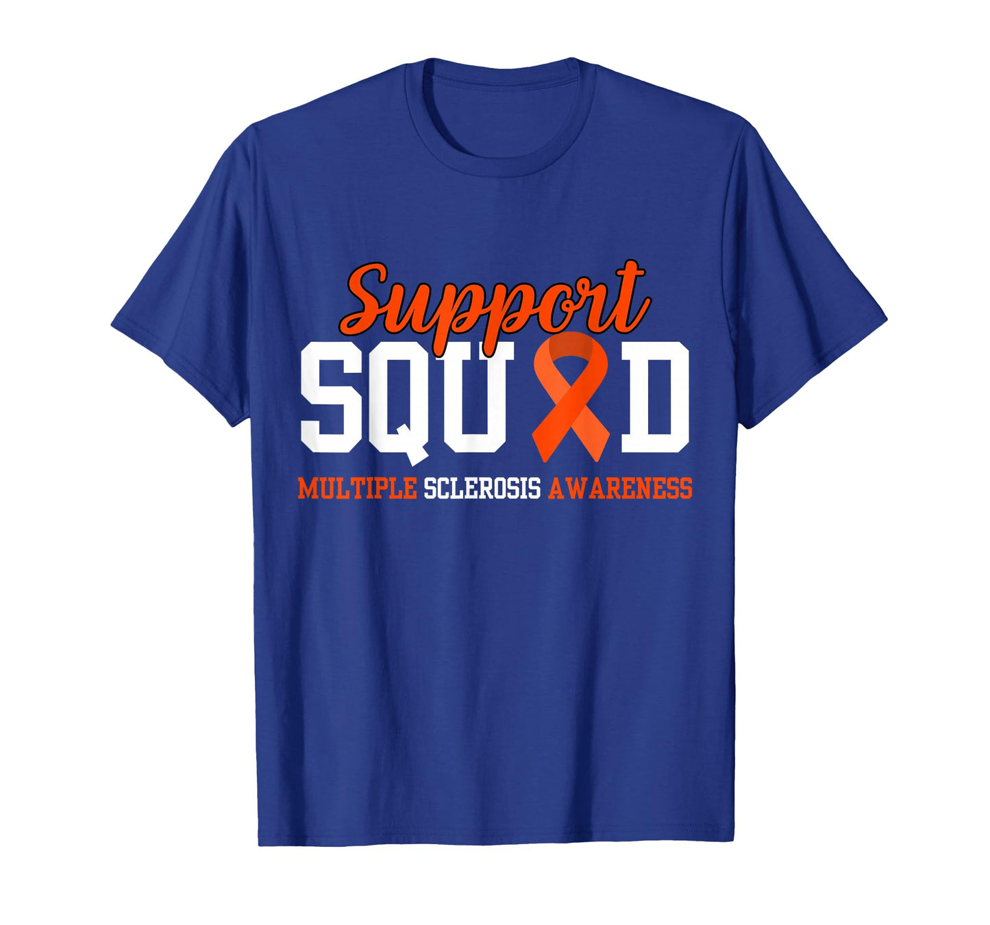 Ms Support Squad Supporting Multiple Sclerosis Awareness T-Shirt