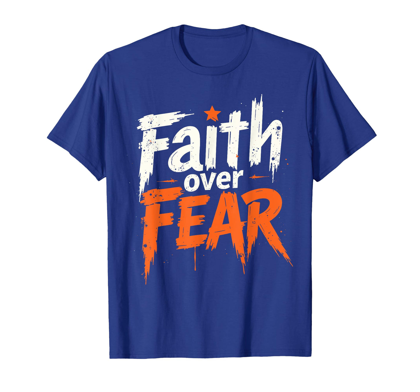 Faith over Fear T-Shirt