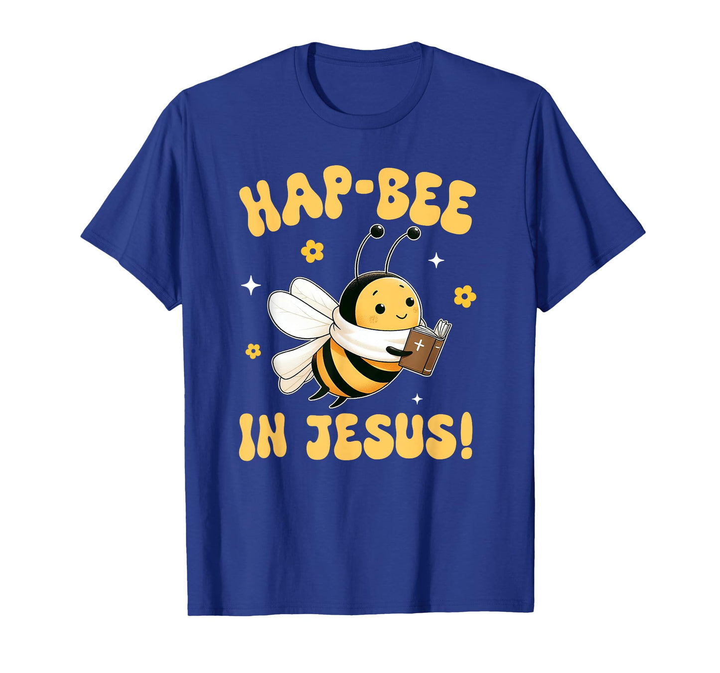 Buzzing Bee Christian HAP-BEE IN JESUS Christian Pun T-Shirt