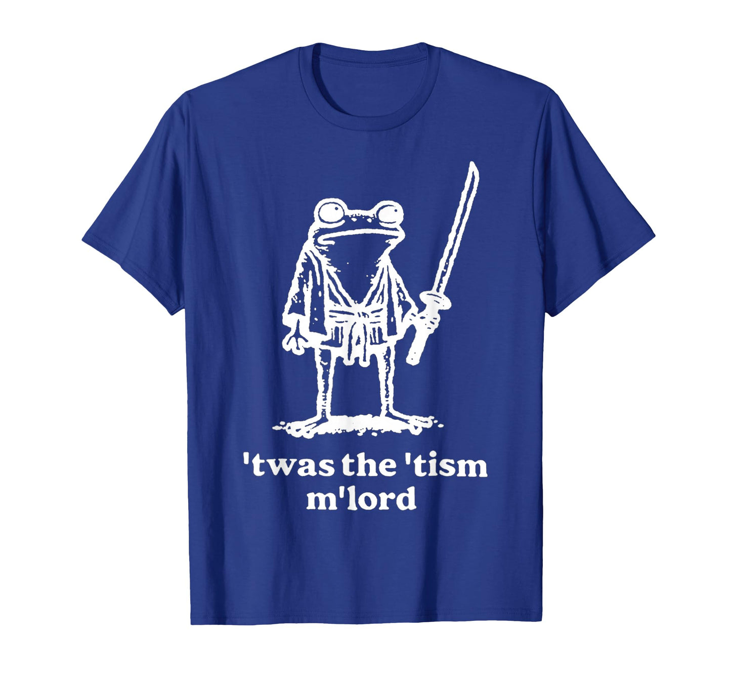Funny T'was The 'Tism M'Lord Funny Medieval Knight Frog T-Shirt