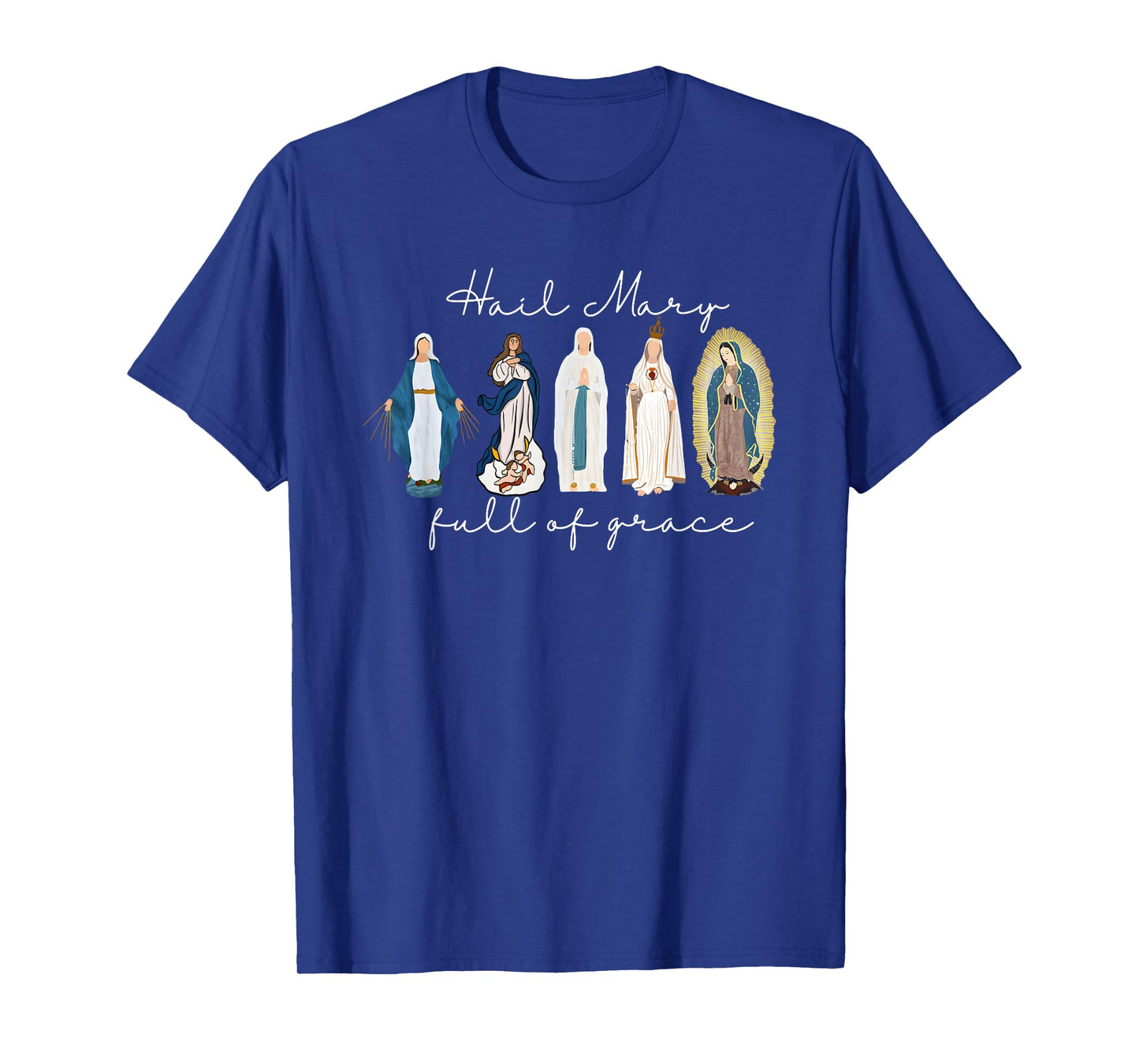 Hail Mary Full of Grace, Blessed Virgin Mary, Bible Verse T-Shirt