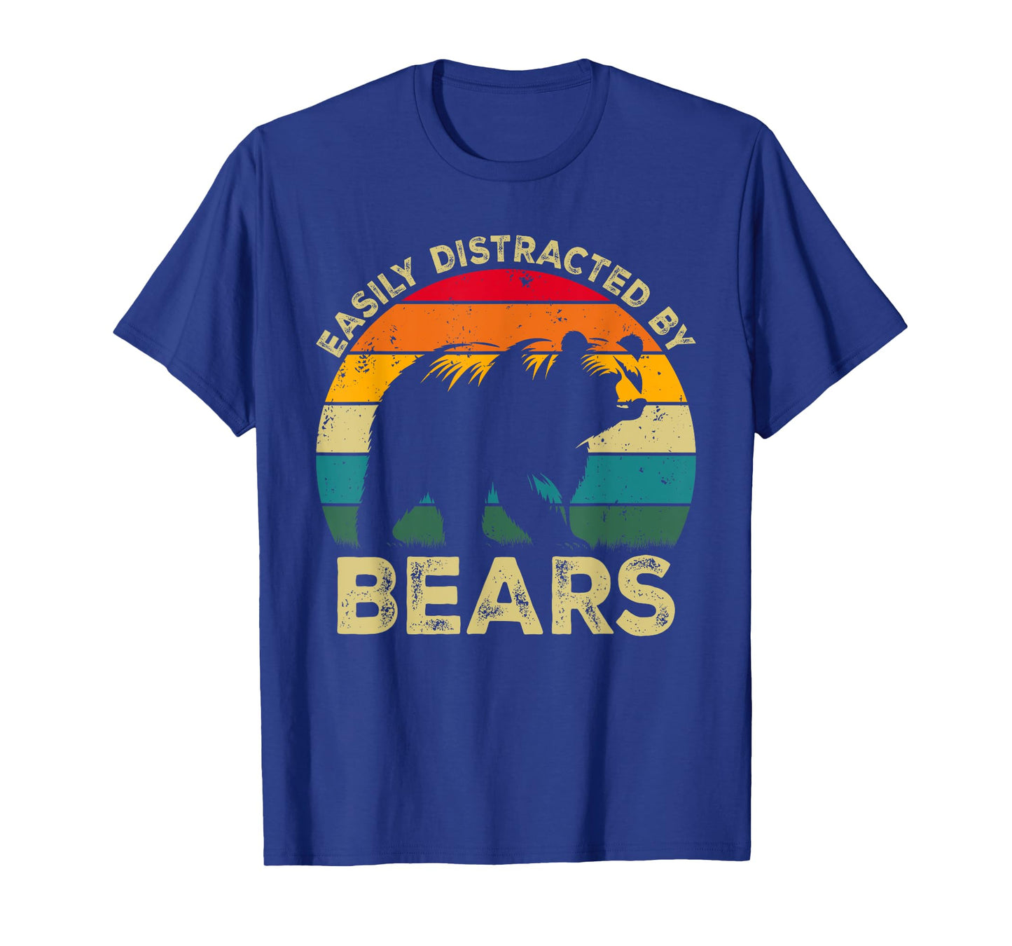 Easily Distracted By Bears, Funny Cute Bear Lovers T-Shirt