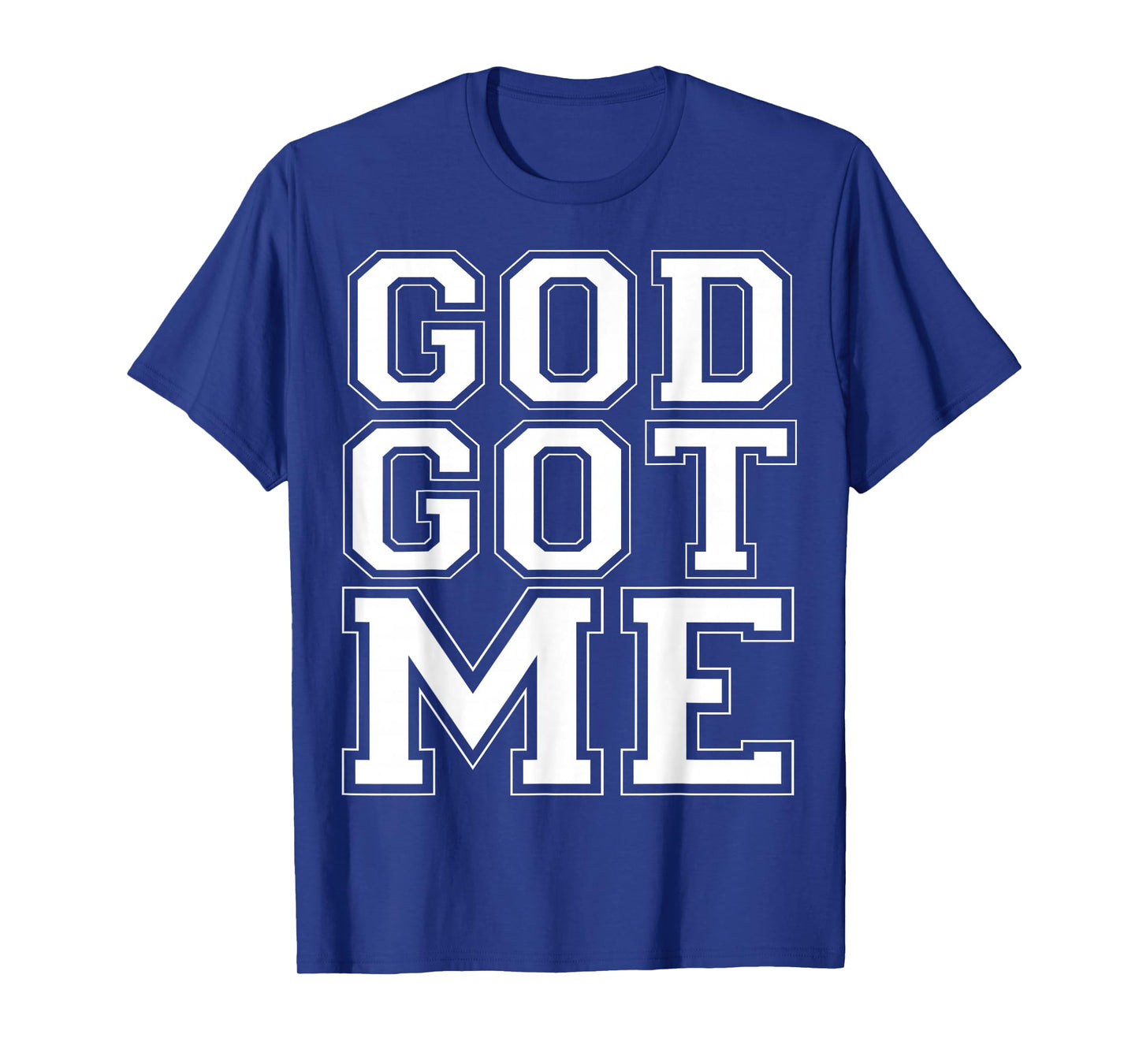 Christian T Shirts God Got Me T-Shirt