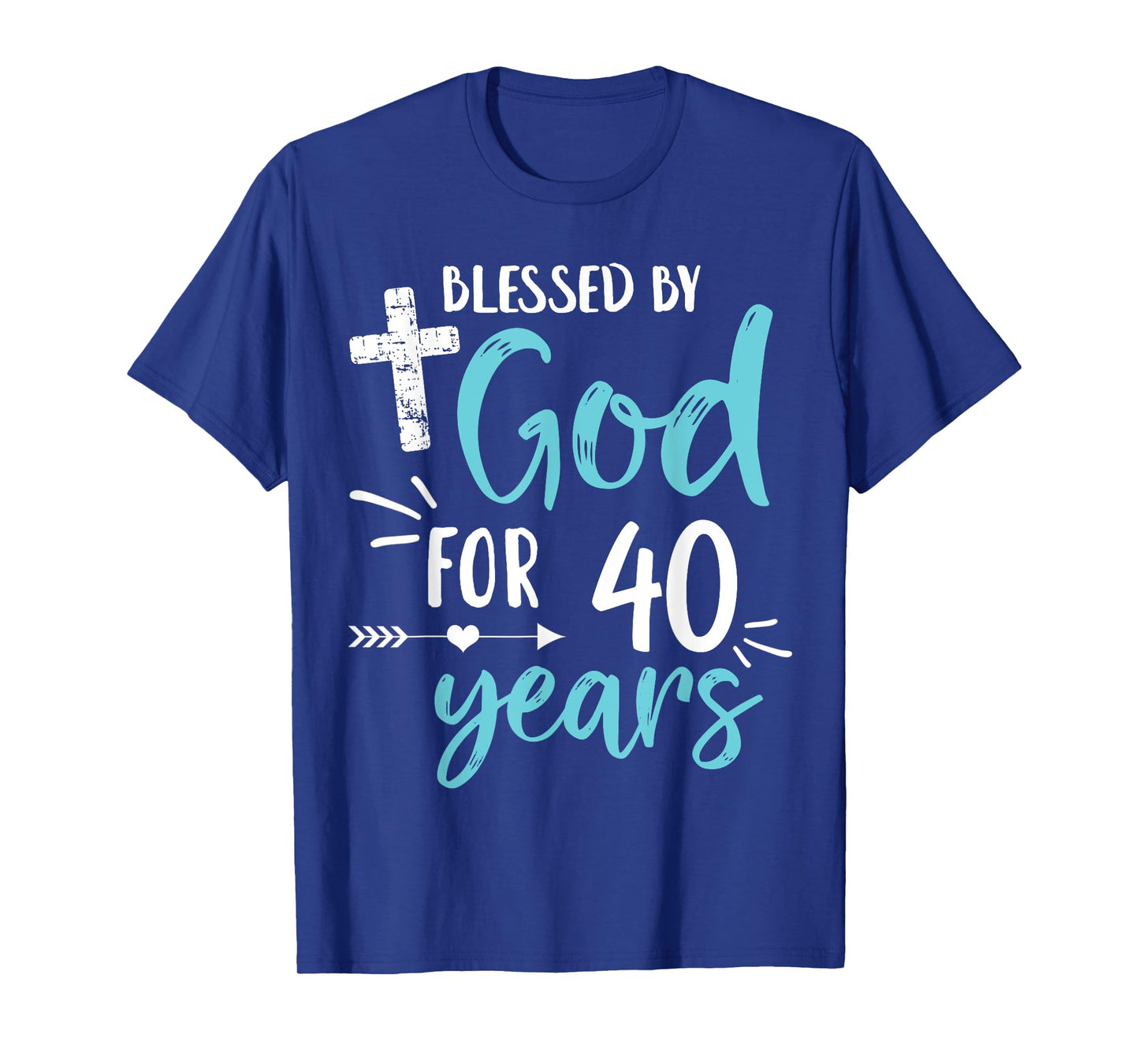 Blessed By God For 40 Years Cute Religious God's Grace T-Shirt