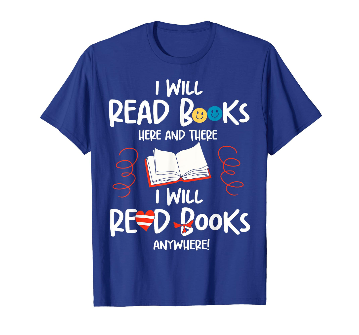 I Will Read Books Bookworm Book Lover Teacher Book Readers T-Shirt
