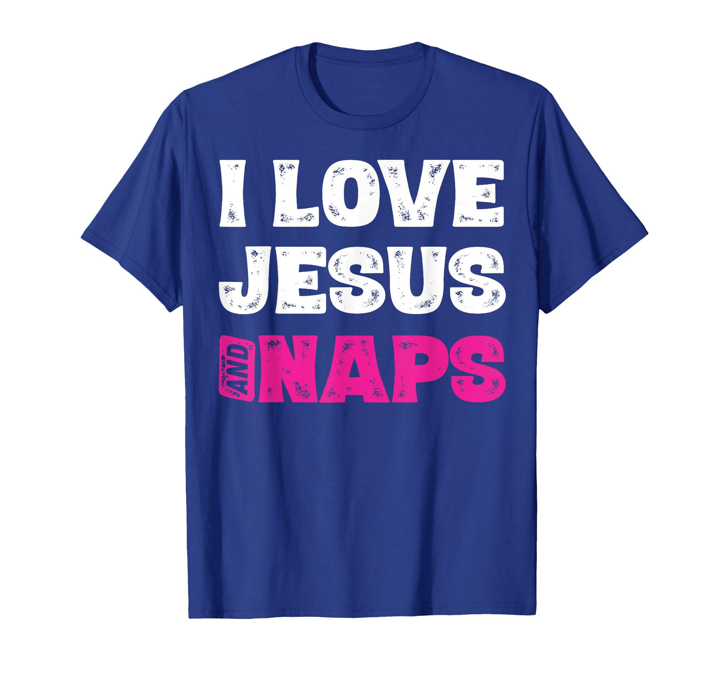 I Love Jesus And Naps Tshirt Funny Sleep Christian Shirts T-Shirt