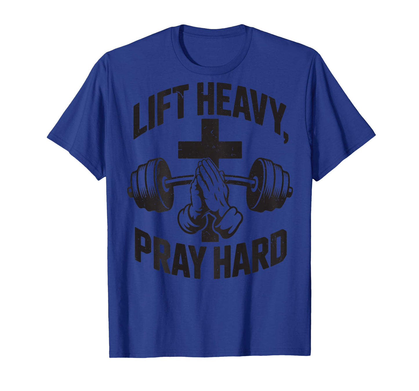 Men's Lift Heavy Pray Hard Workout Christian Gym Jesus Funny T-Shirt