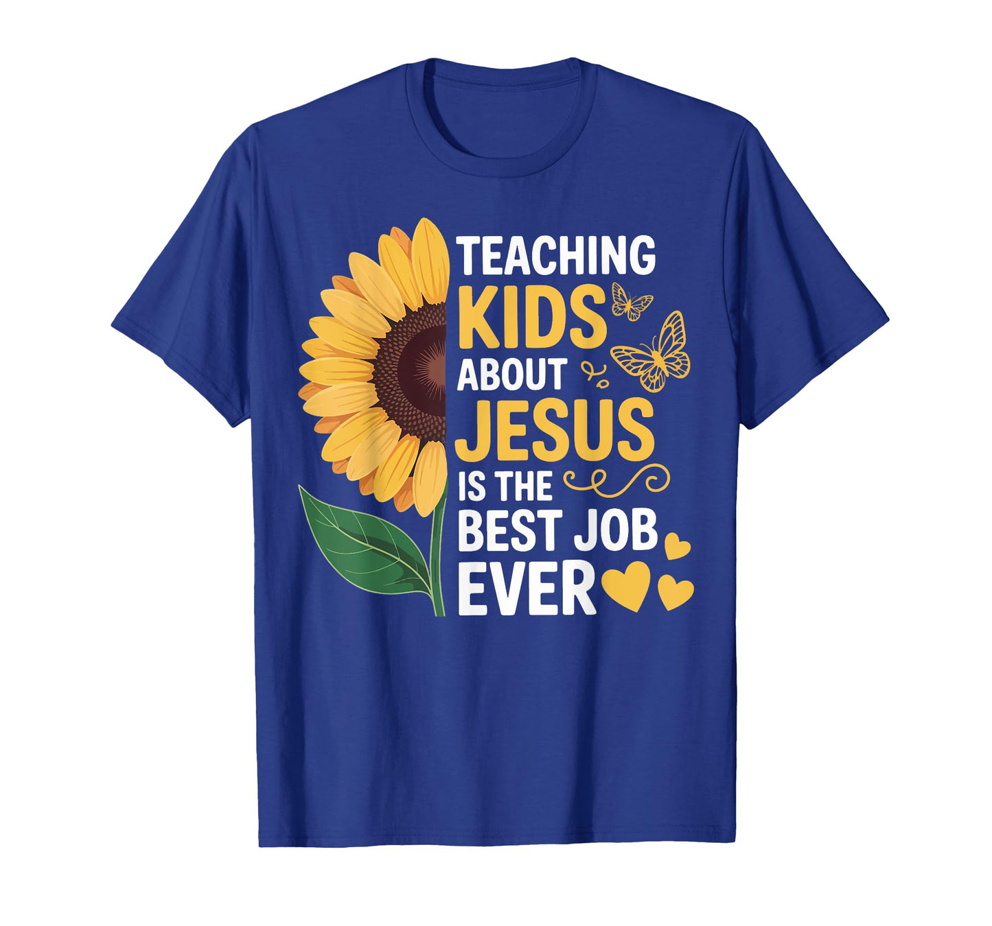 Teaching Kids About Jesus Is The Best Job Ever T-Shirt
