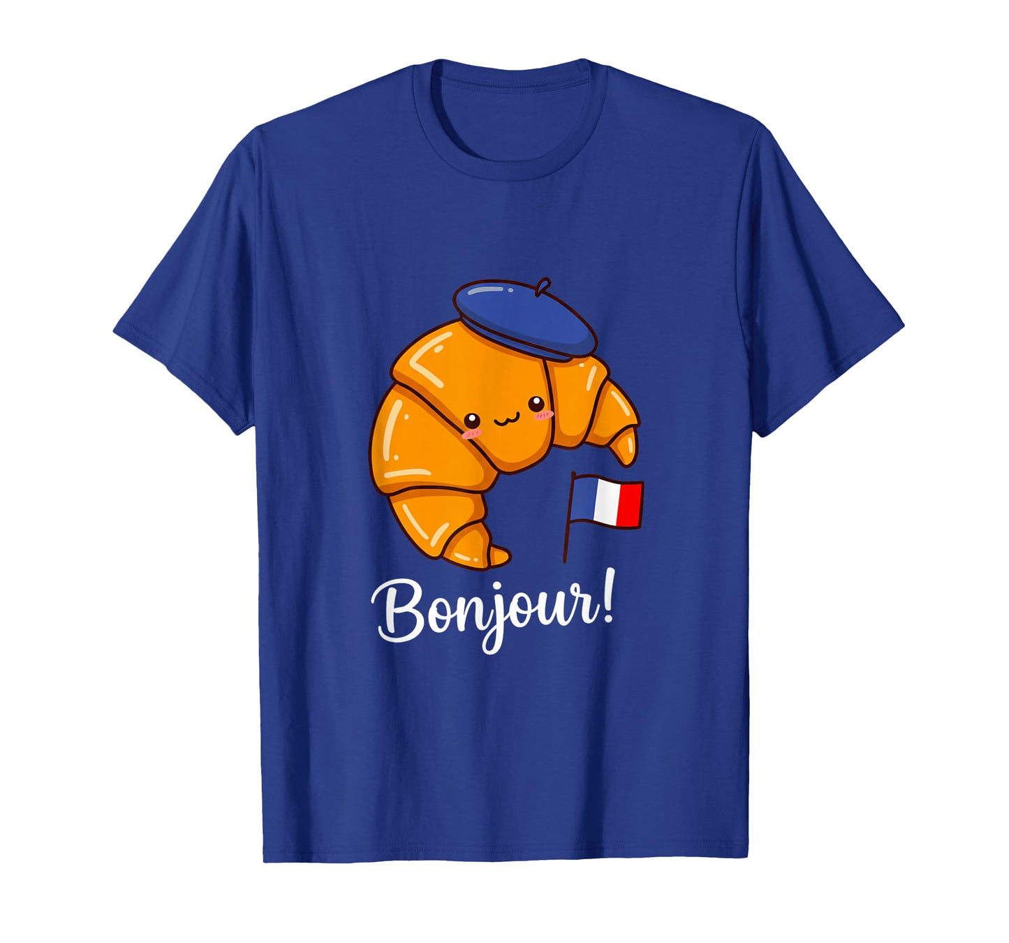 Funny Croissant French Saying Quote France Baking Breakfast T-Shirt