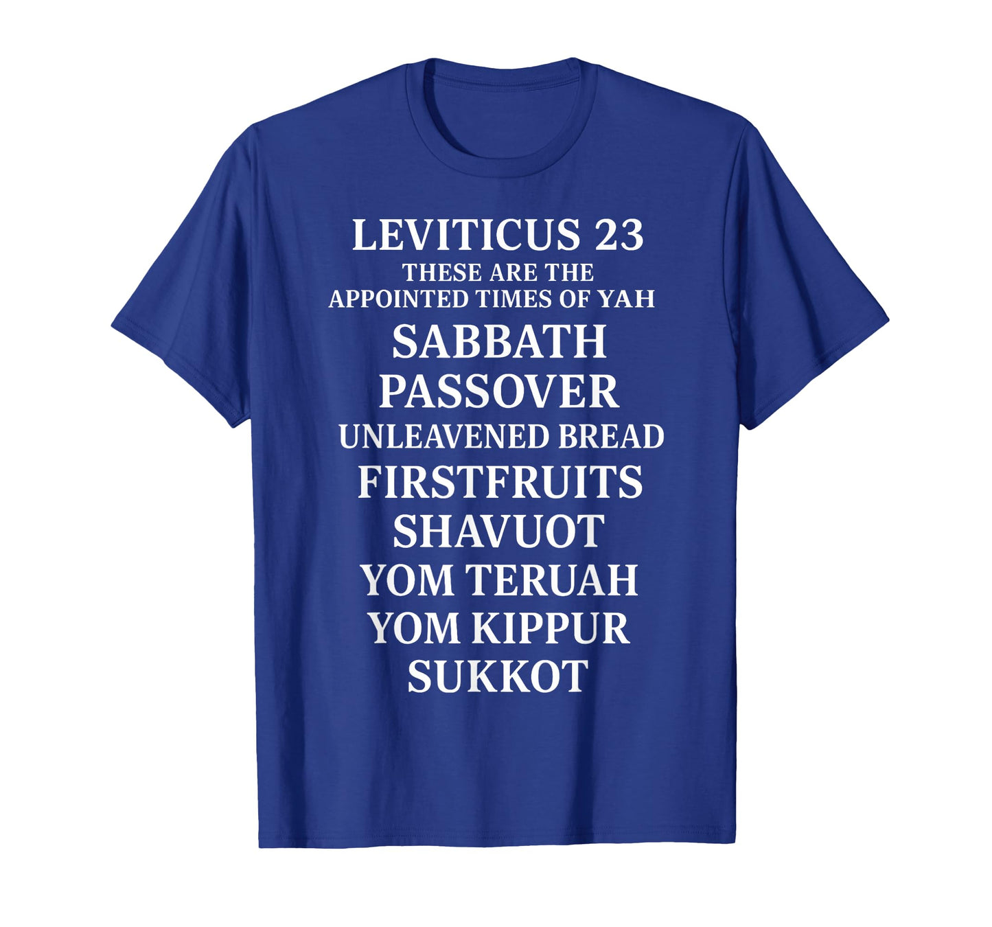 Leviticus 23 Appointed Times Biblical Feasts T-Shirt