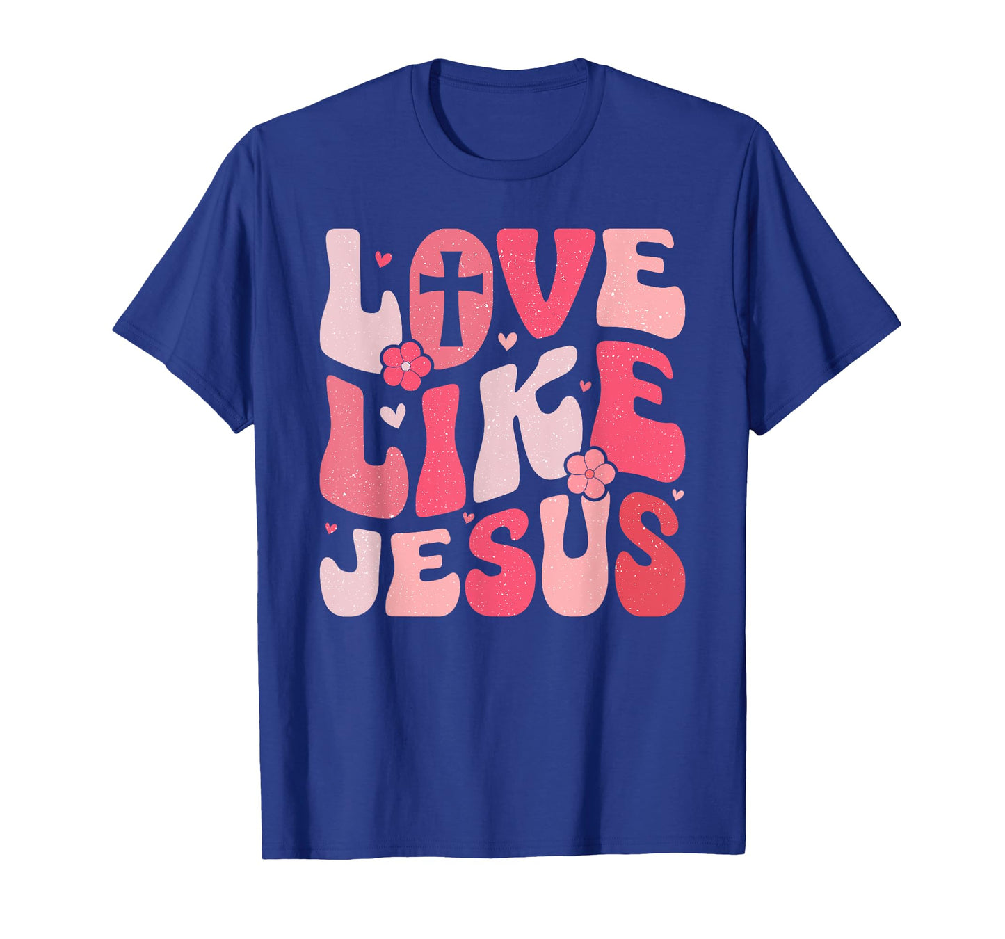 Love like Jesus T-Shirt